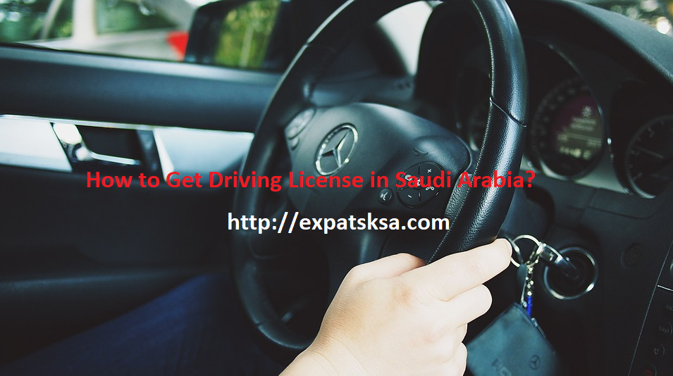 Get Driving License in Saudi Arabia