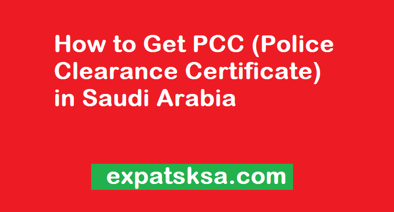 Police Clearance Certificate in Saudi Arabia