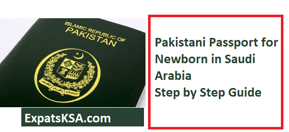 Passport For New Born Pakistani In Saudi Arabia Step By Step Guide Expatsksa Com