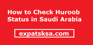 check huroob saudi arabia
