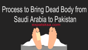 Process to Bring Dead Body from Saudi Arabia to Pakistan