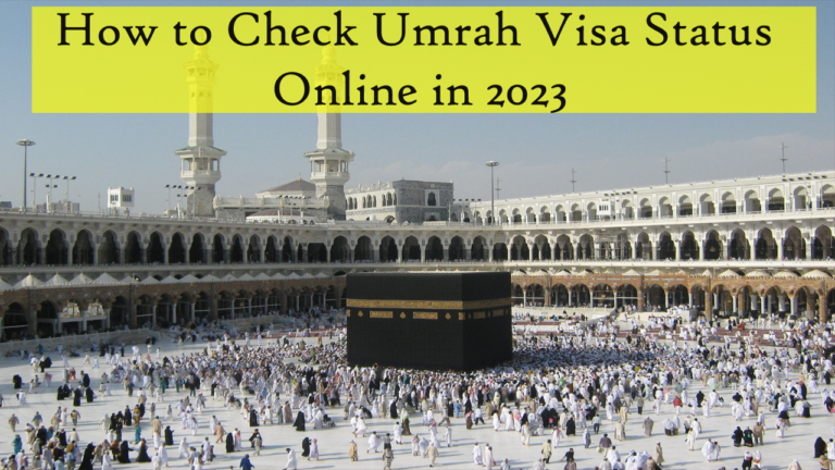 How To Check Umrah Visa Status Online In 2023 7811